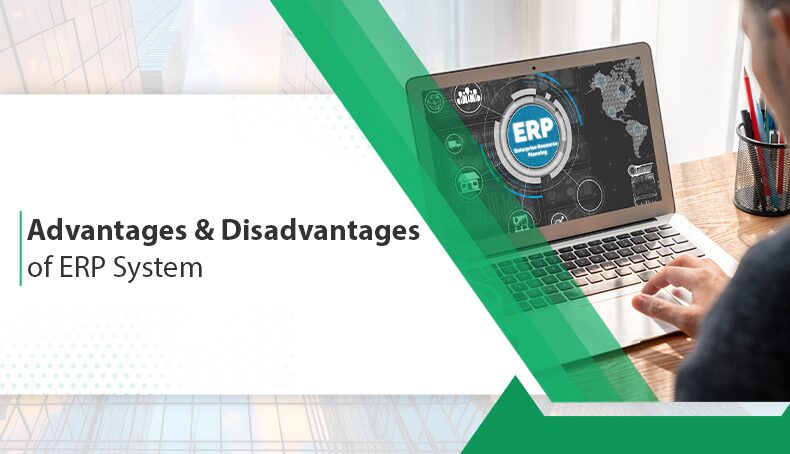 advantages and disadvantages of erp system
