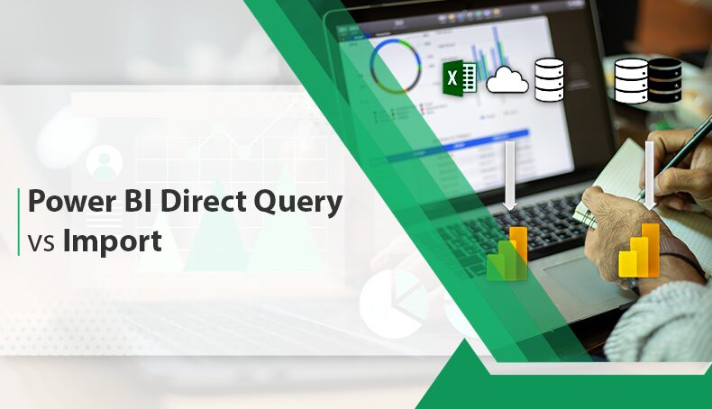 Power BI Direct Query Vs Import