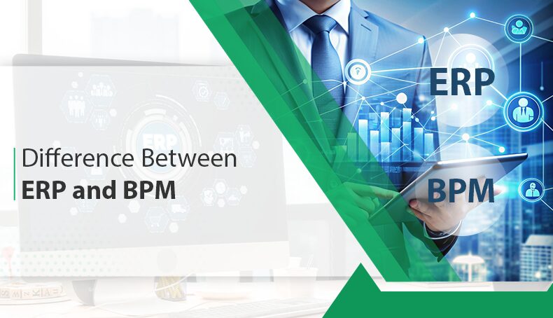 Difference Between ERP and BPM