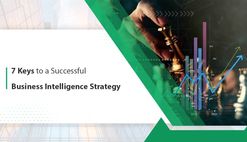 7-keys-to-a-successful-business-intelligence-strategy