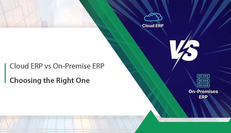 Cloud-ERP-vs-On-Premise-ERP--Choosing-the-Right-One